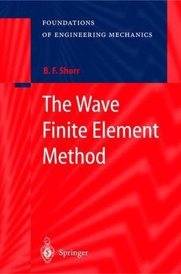 The Wave Finite Element Method - Boris F. Shorr - cover