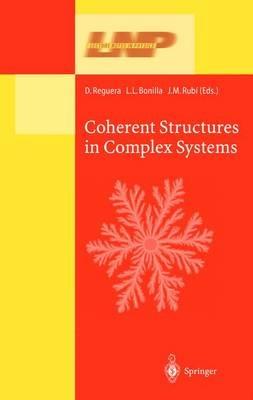 Coherent Structures in Complex Systems: Selected Papers of the XVII Sitges Conference on Statistical Mechanics Held at Sitges, Barcelona, Spain, 5–9 June 2000. Preliminary Version - cover