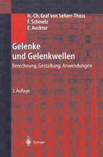 Gelenke und Gelenkwellen: Berechnung, Gestaltung, Anwendungen