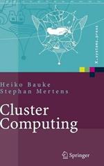 Cluster Computing: Praktische Einführung in das Hochleistungsrechnen auf Linux-Clustern