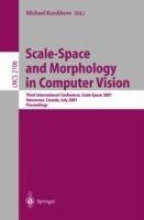 Scale-Space and Morphology in Computer Vision: Third International Conference, Scale-Space 2001, Vancouver, Canada, July 7-8, 2001. Proceedings - cover