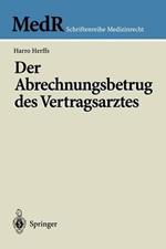 Der Abrechnungsbetrug des Vertragsarztes