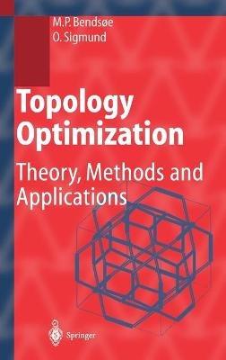 Topology Optimization: Theory, Methods, and Applications - Martin Philip Bendsoe,Ole Sigmund - cover