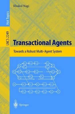 Transactional Agents: Towards a Robust Multi-Agent System - Khaled Nagi - cover