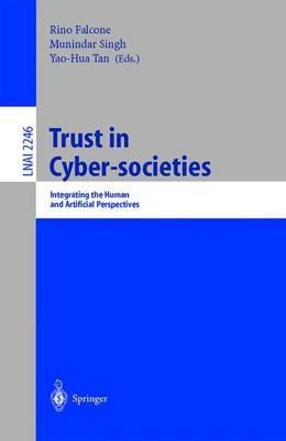Trust in Cyber-societies: Integrating the Human and Artificial Perspectives - cover