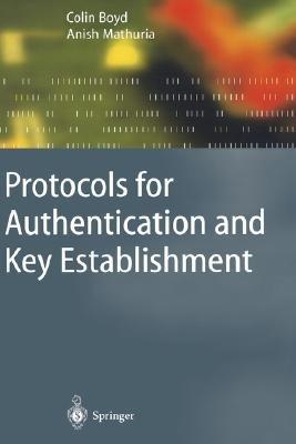 Protocols for Authentication and Key Establishment - Colin Boyd,Anish Mathuria - cover