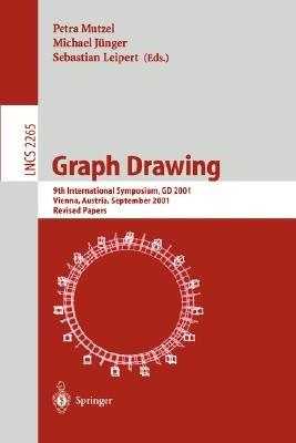 Graph Drawing: 9th International Symposium, GD 2001 Vienna, Austria, September 23-26, 2001, Revised Papers - cover