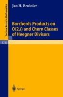 Borcherds Products on O(2,l) and Chern Classes of Heegner Divisors - Jan H. Bruinier - cover