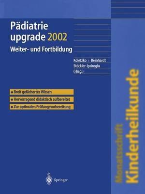 Pädiatrie upgrade 2002: Weiter- und Fortbildung - cover