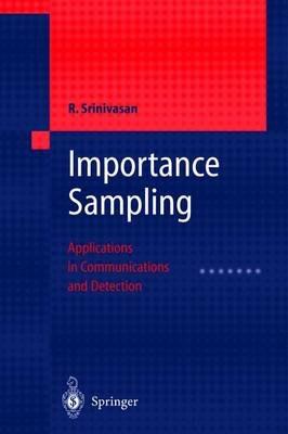 Importance Sampling: Applications in Communications and Detection - Rajan Srinivasan - cover