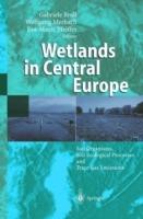 Wetlands in Central Europe: Soil Organisms, Soil Ecological Processes and Trace Gas Emissions - cover