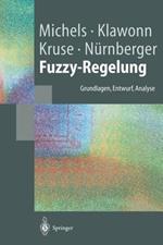 Fuzzy-Regelung: Grundlagen, Entwurf, Analyse