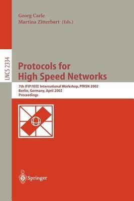 Protocols for High Speed Networks: 7th IFIP/IEEE International Workshop, PfHSN 2002, Berlin, Germany, April 22-24, 2002. Proceedings - cover