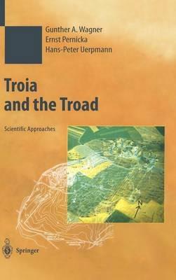 Troia and the Troad: Scientific Approaches - cover