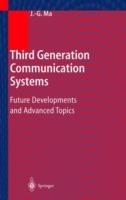 Third Generation Communication Systems: Future Developments and Advanced Topics