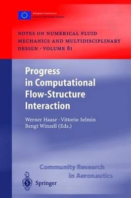 Progress in Computational Flow-Structure Interaction: Results of the Project UNSI, supported by the European Union 1998 – 2000 - cover