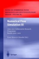 Numerical Flow Simulation III: CNRS-DFG Collaborative Research Programme Results 2000–2002