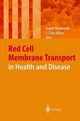 Red Cell Membrane Transport in Health and Disease - cover