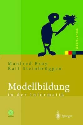 Modellbildung in der Informatik - Manfred Broy,Ralf Steinbrüggen - cover