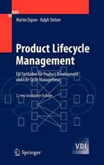 Product Lifecycle Management: Ein Leitfaden für Product Development und Life Cycle Management