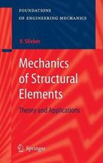 Mechanics of Structural Elements: Theory and Applications