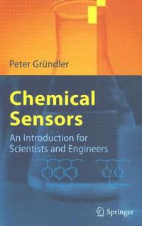 Chemical Sensors: An Introduction for Scientists and Engineers - Peter Gründler - cover