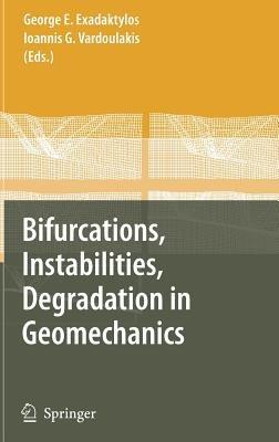Bifurcations, Instabilities, Degradation in Geomechanics - cover