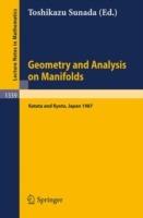 Geometry and Analysis on Manifolds: Proceedings of the 21st International Taniguchi Symposium held at Katata, Japan, Aug. 23-29 and the Conference held at Kyoto, Aug. 31 - Sep. 2, 1987 - cover