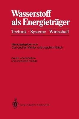 Wasserstoff als Energieträger: Technik, Systeme, Wirtschaft - cover