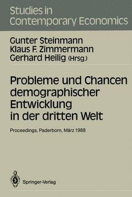 Probleme und Chancen demographischer Entwicklung in der dritten Welt: Proceedings der 22. Arbeitstagung der Deutschen Gesellschaft für Bevölkerungswissenschaft zum Thema „Probleme und Chancen demographischer Entwicklung in der dritten Welt”, Universität-GH Paderborn, 1.-4. März, 1988 - cover