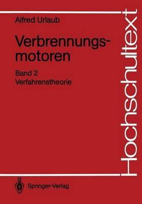 Verbrennungsmotoren: Verfahrenstheorie - Alfred Urlaub - cover