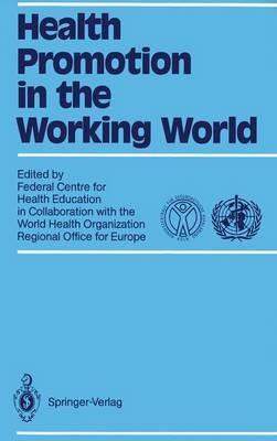 Health Promotion in the Working World: In collaboration with World Health Organization Regional Office for Europe - cover