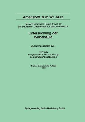 Arbeitsheft zum W1-Kurs: des Ärzteseminars Hamm (FAC) eV der Deutschen Gesellschaft für Manuelle Medizin - Herbert Frisch - cover