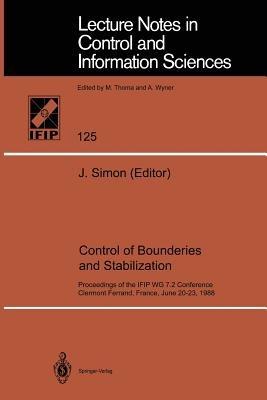 Control of Boundaries and Stabilization: Proceedings of the IFIP WG 7.2 Conference, Clermont Ferrand, France, June 20-23, 1988 - cover