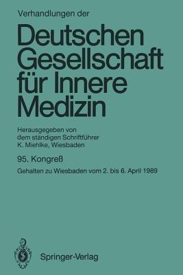 Verhandlungen der Deutschen Gesellschaft für Innere Medizin: Kongreß gehalten zu Wiesbaden vom 2. bis 6. April 1989 - Klaus Miehlke - cover