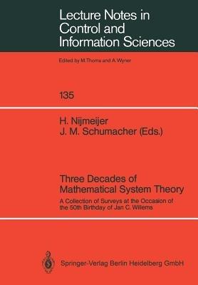 Three Decades of Mathematical System Theory: A Collection of Surveys at the Occasion of the 50th Birthday of Jan C. Willems - cover