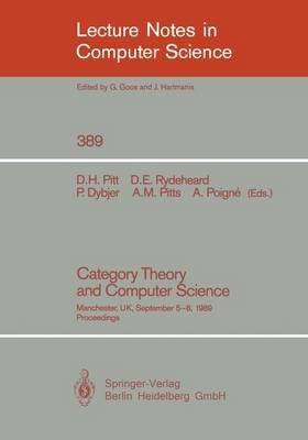 Category Theory and Computer Science: Manchester, UK, September 5-8, 1989. Proceedings - cover