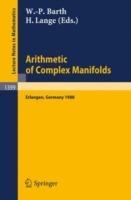 Arithmetic of Complex Manifolds: Proceedings of a Conference held in Erlangen, FRG, May 27-31, 1988 - cover