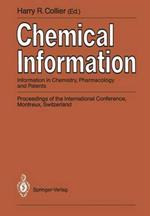 Chemical Information: Information in Chemistry, Pharmacology and Patents Proceedings of the International Conference, Montreux, Switzerland, September 1989