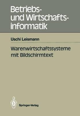 Warenwirtschaftssysteme mit Bildschirmtext - Uschi Leismann - cover