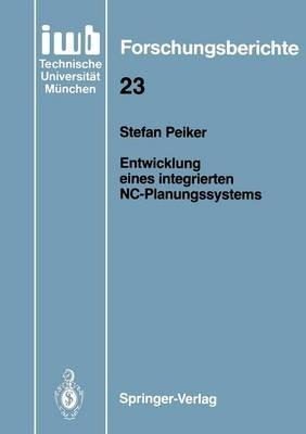 Entwicklung eines integrierten NC-Planungssystems - Stefan Peiker - cover