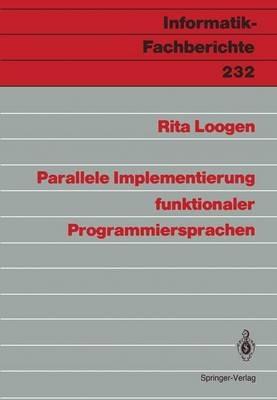 Parallele Implementierung funktionaler Programmiersprachen - Rita Loogen - cover