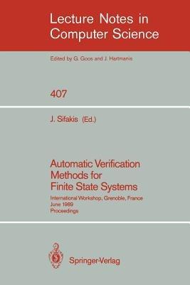 Automatic Verification Methods for Finite State Systems: International Workshop, Grenoble, France. June 12-14, 1989. Proceedings - cover
