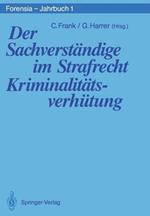 Der Sachverständige im Strafrecht Kriminalitätsverhütung