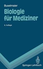 Biologie Fur Mediziner: Begleittext Zum Gegenstandskatalog (6., V Llig Neubearb. U. Erw. A)