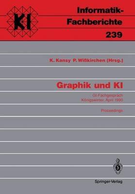 Graphik und KI: GI-Fachgespräch Königswinter, 3./4. April 1990. Proceedings - cover