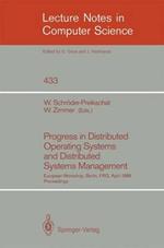 Progress in Distributed Operating Systems and Distributed Systems Management: European Workshop, Berlin, FRG, April 18/19, 1989, Proceedings