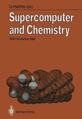 Supercomputer and Chemistry: IABG Workshop 1989 - cover