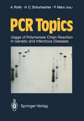 PCR Topics: Usage of Polymerase Chain Reaction in Genetic and Infectious Diseases - cover