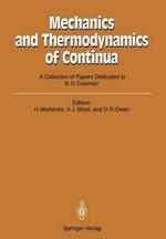 Mechanics and Thermodynamics of Continua: A Collection of Papers Dedicated to B.D. Coleman on His Sixtieth Birthday